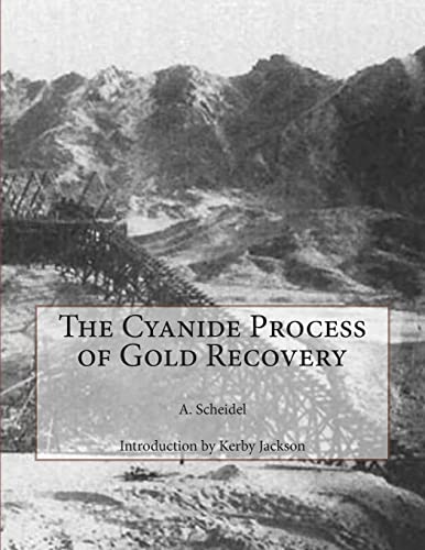 The Cyanide Process of Gold Recovery