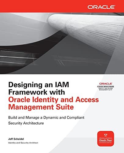 Designing an Iam Framework with Oracle Identity and Access Management Suite (Oracle Press) (Osborne Oracle Press Series) von McGraw-Hill Education