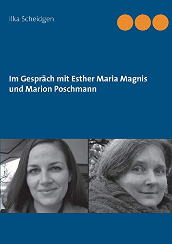 Im Gespräch mit Esther Maria Magnis und Marion Poschmann von TWENTYSIX