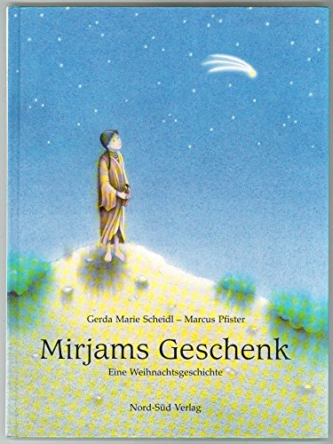 Mirjams Geschenk: Eine Weihnachtsgeschichte