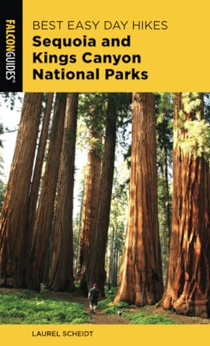 Best Easy Day Hikes Sequoia and Kings Canyon National Parks (Falcon Guides Best Easy Day Hikes)