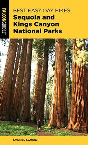 Best Easy Day Hikes Sequoia and Kings Canyon National Parks (Falcon Guides Best Easy Day Hikes)