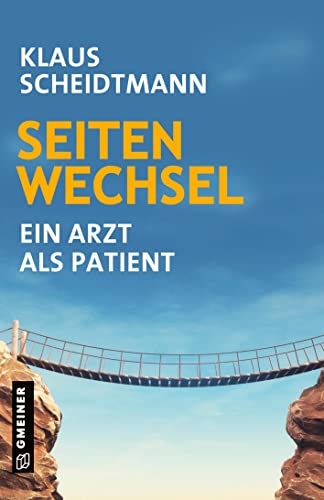 Seitenwechsel: Ein Arzt als Patient