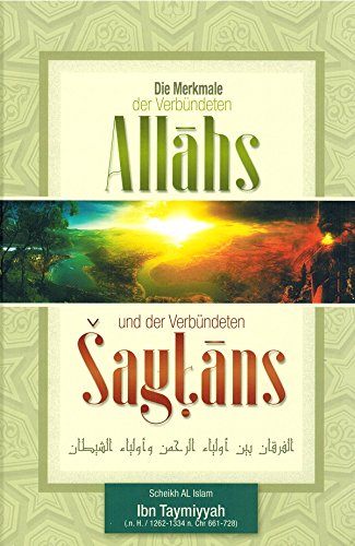 Die Merkmale der Verbündeten Allahs und der Verbündeten Shaytans