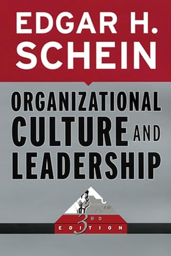 Organizational Culture and Leadership (Jossey Bass Business & Management Series)