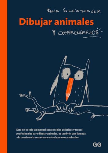 Dibujar animales y comprenderlos Dibujar animales y comprenderlos von Editorial GG, SL