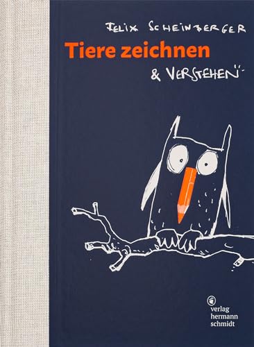 Tiere zeichnen und verstehen von Verlag Hermann Schmidt