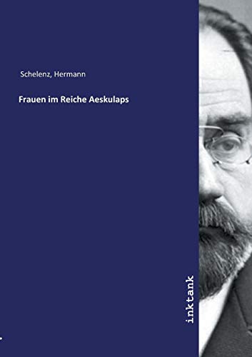 Frauen im Reiche Aeskulaps