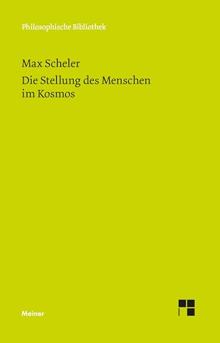 Die Stellung des Menschen im Kosmos (Philosophische Bibliothek) von Meiner, F