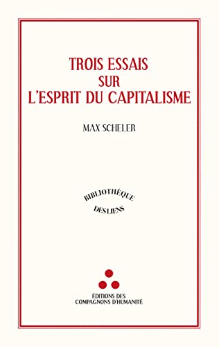 Trois essais sur l'esprit du capitalisme