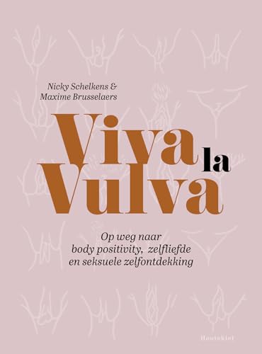 Viva la vulva: op weg naar body positivity, zelfliefde en seksuele zelfontdekking von Houtekiet