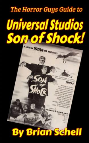 The Horror Guys Guide to Universal Studios Son of Shock! (Horror Guys Guides)