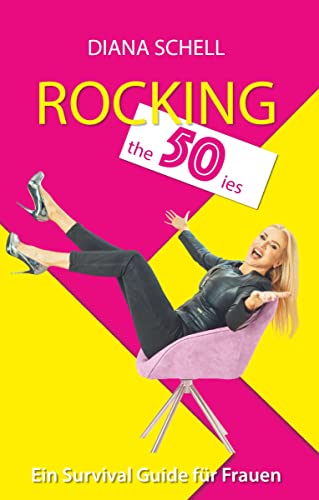 Rocking the 50ies: Ein Survival Guide für Frauen