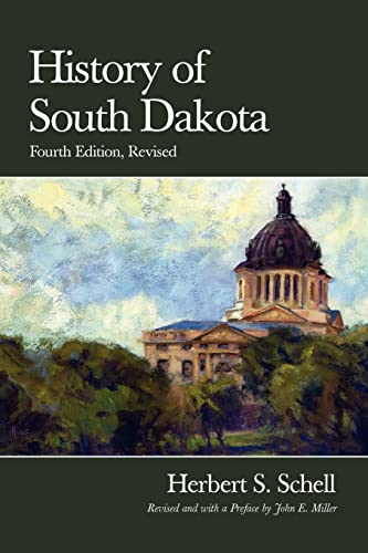 History of South Dakota, 4th Edition, Revised History of South Dakota, 4th Edition, Revised