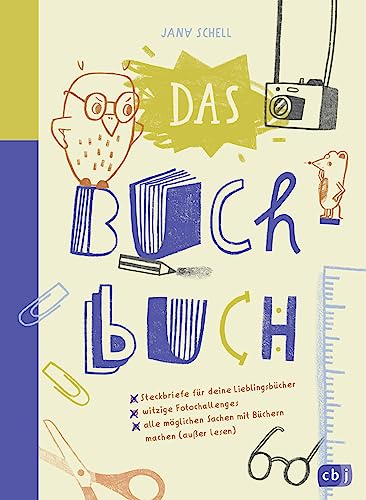 Das Buch-Buch - Steckbriefe für deine Lieblingsbücher – witzige Foto-Challenges – alle möglichen Sachen mit Büchern machen: Eintragbuch für kleine Leseratten von cbj