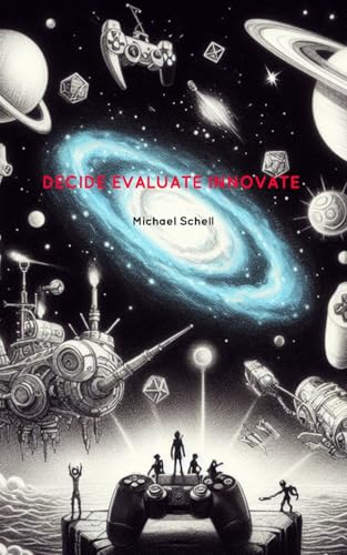 Decide Evaluate Innovate von Blurb