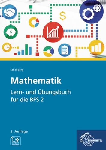 Mathematik - Lern- und Übungsbuch für die BFS 2 von Europa-Lehrmittel