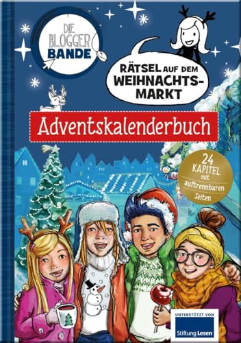 Die Bloggerbande - Rätsel auf dem Weihnachtsmarkt: Adventskalenderbuch: 24 Kapitel mit auftrennbaren Seiten und Stickerbogen Die Bloggerbande - Rätsel auf dem Weihnachtsmarkt: Adventskalenderbuch: 24 Kapitel mit auftrennbaren Seiten und Stickerbogen