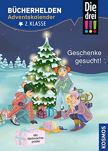 Die drei !!!, Bücherhelden 2. Klasse, Adventskalender, Geschenke gesucht!: Erstleser Kinder ab 7 Jahre von Kosmos