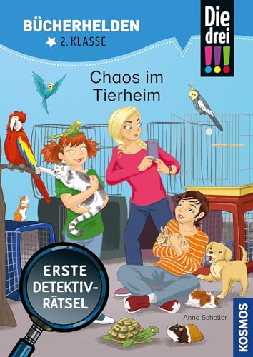 Die drei !!!, Bücherhelden 2. Klasse, Chaos im Tierheim: Erste Detektivrätsel, Erstleser Kinder ab 7 Jahre von Kosmos
