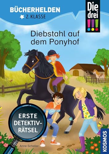 Die drei !!!, Bücherhelden 2. Klasse, Diebstahl auf dem Ponyhof: Erste Detektivrätsel, Erstleser Kinder ab 7 Jahre Die drei !!!, Bücherhelden 2. Klasse, Diebstahl auf dem Ponyhof: Erste Detektivrätsel, Erstleser Kinder ab 7 Jahre