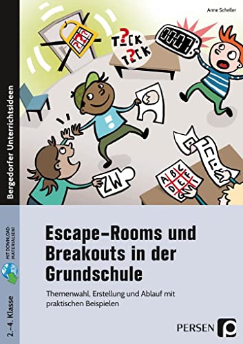 Escape-Rooms und Breakouts in der Grundschule: Themenwahl, Erstellung und Ablauf mit praktischen Beispielen (2. bis 4. Klasse) von Persen Verlag i.d. AAP