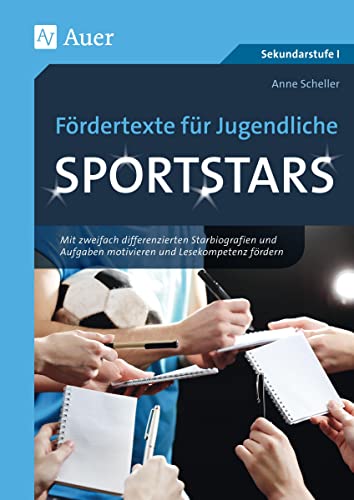 Fördertexte für Jugendliche - Sportstars: Mit zweifach differenzierten Starbiografien und Aufgaben motivieren und Lesekompetenz fördern (5. bis 10. Klasse)