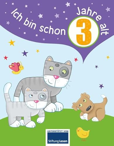 Ich bin schon 3 Jahre alt Ich bin schon 3 Jahre alt von Schwager & Steinlein Verlag