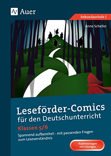 Leseförder-Comics für den Deutschunterricht 5-6: Spannend aufbereitet - mit passenden Fragen zum Leseverständnis (5. und 6. Klasse) von Auer Verlag i.d.AAP LW