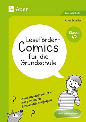 Leseförder-Comics für die Grundschule - Klasse 1/2: spannend aufbereitet - mit passenden Leseverständnisfragen Leseförder-Comics für die Grundschule - Klasse 1/2: spannend aufbereitet - mit passenden Leseverständnisfragen