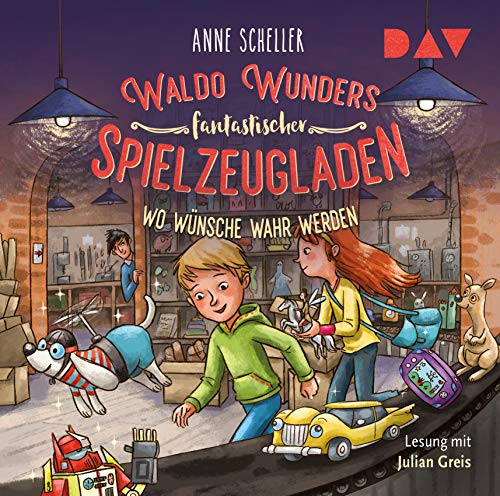 Waldo Wunders fantastischer Spielzeugladen – Teil 2: Wo Wünsche wahr werden: Lesung mit Julian Greis (2 CDs)