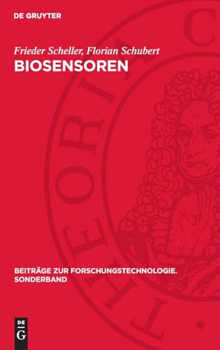 Biosensoren: DE (Beiträge zur Forschungstechnologie. Sonderband) von De Gruyter