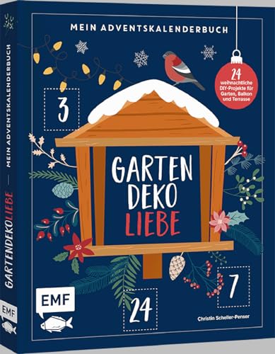 Mein Adventskalender-Buch: Gartendeko-Liebe: 24 weihnachtliche DIY-Projekte für Garten, Balkon und Terrasse – Mit perforierten Seiten: 24 ... und Terrasse - Mit perforierten Seiten