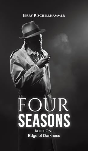 Four Seasons - Book One: Edge of Darkness von Austin Macauley Publishers LLC