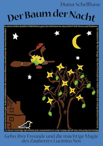 Der Baum der Nacht: Gebo, ihre Freunde und die mächtige Magie des Zauberers Lucinius Nox von Books on Demand GmbH