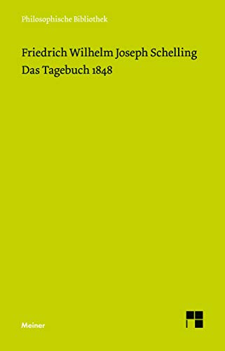 Das Tagebuch 1848: Rationale Philosophie und demokratische Revolution (Philosophische Bibliothek)