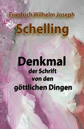Denkmal der Schrift von den göttlichen Dingen Denkmal der Schrift von den göttlichen Dingen von Independently Published
