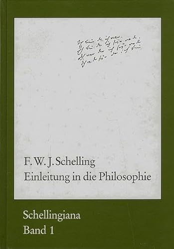 Einleitung in die Philosophie: Hrsg. v. Walter E. Ehrhardt (Schellingiana, Band 1)