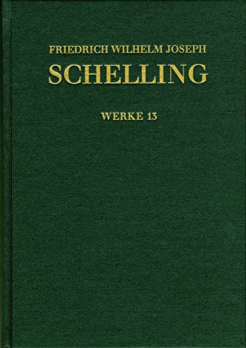 Friedrich Wilhelm Joseph Schelling: Historisch-kritische Ausgabe / Reihe I: Werke. Band 13: Ideen zu einer Philosophie der Natur. Zweite Auflage (1803)