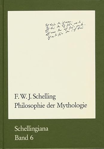 Philosophie der Mythologie: Nachschrift der letzten Münchener Vorlesungen 1841 (Schellingiana, Band 6)