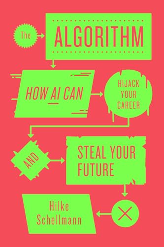The Algorithm: How AI Can Hijack Your Career and Steal Your Future von Faber Factory Plus MDL