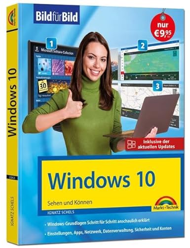 Windows 10: Bild für Bild erklärt - Aktuell inklusive aller Updates - Komplett in Farbe - Perfekt für Einsteiger
