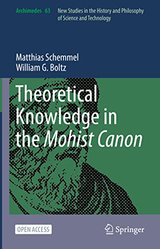 Theoretical Knowledge in the Mohist Canon (Archimedes, 63, Band 63)