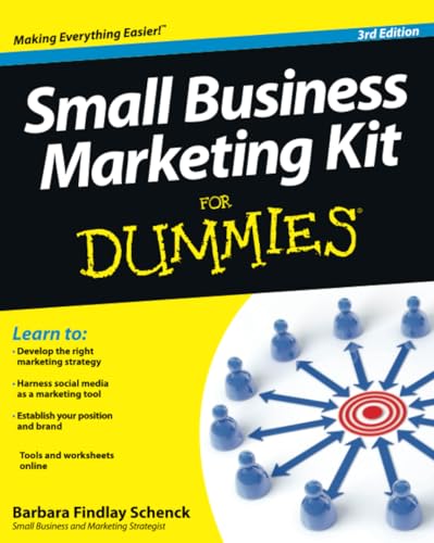 Small Business Marketing Kit For Dummies, 3rd Edition von For Dummies