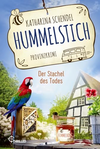 Hummelstich - Der Stachel des Todes: Provinzkrimi (Bea von Maarstein ermittelt) von beTHRILLED