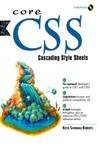 Core Css: Cascading Style Sheets (Prentice Hall Ptr Core Series)