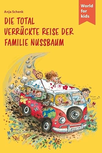 Die total verrückte Reise der Familie Nussbaum (Die Nussbaums)