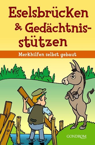 Eselsbrücken & Gedächtnisstützen: Merkhilfen selbst gebaut