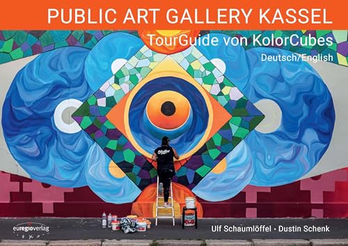 PUBLIC ART GALLERY KASSEL: TourGuide von KolorCubes von euregioverlag