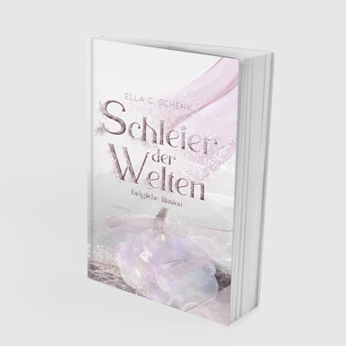 Schleier der Welten - Ewigliche Illusion (Band 1): Enemies-to-Lovers. Düsteres Setting. Maya-Königreich. von VAJONA Verlag